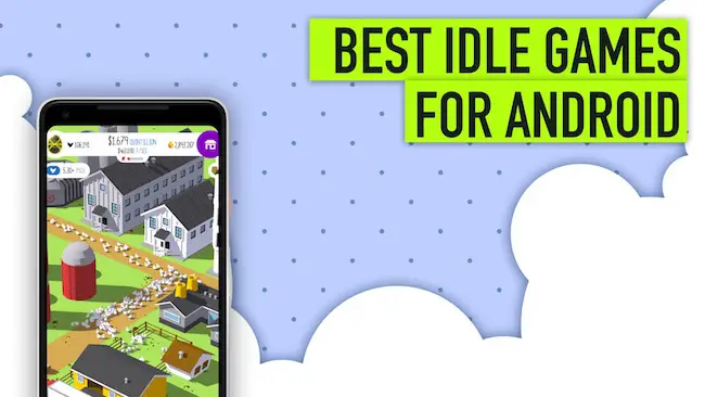 Top 10 Best IDLE Game for Android & iOS 